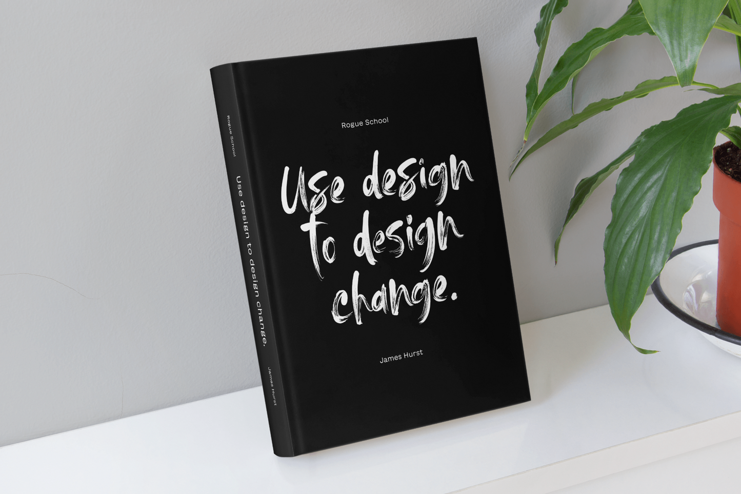 Use Design to Design Change